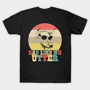 Dad Like No Utter Cow Farmer Farming T-Shirt